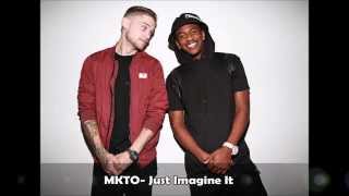 MKTO - Just Imagine It | Lyric Video