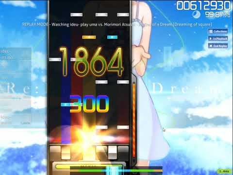 ★7.64 uma vs. Morimori Atsushi - Re End of a Dream[Dreaming of square]