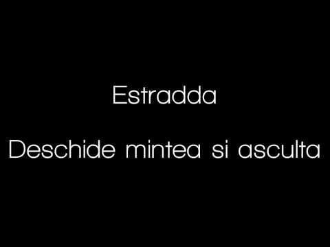 Estradda - Deschide mintea si asculta