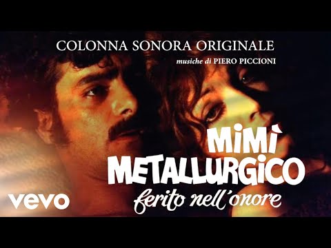 Piero Piccioni - Mimì Metallurgico (The Seduction of Mimi) #soundtrack