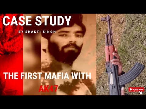 The Mafia who used AK47 for the First Time in India - Ashok Samrat