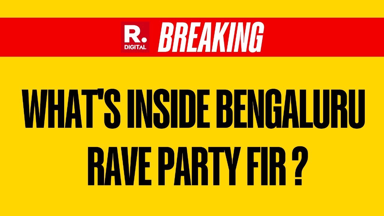 Republic Accesses FIR in Bengaluru Rave Party Case: 5 Arrested Under NDPS Act