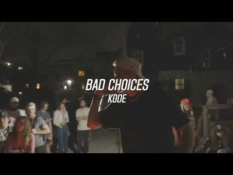 Bad Choices - Kode (Official Lyric Video)