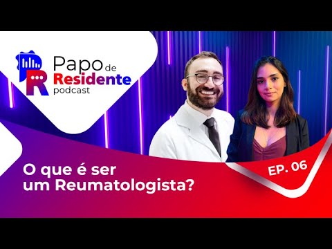 Papo de Residente EP.06 - Residência Médica em Reumatologia na USP-SP - com o Dr. Mateus Cavarzan