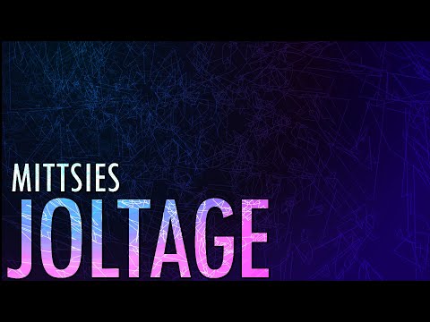 Mittsies - Joltage