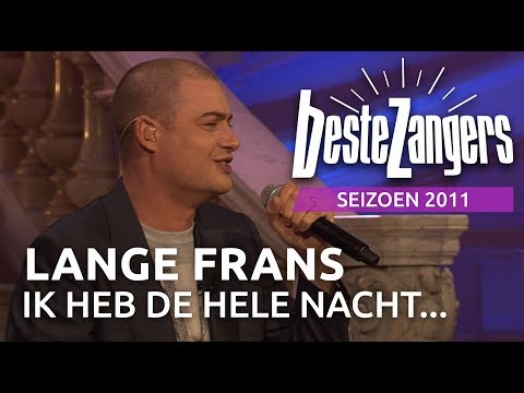 Lange Frans - Ik heb de hele nacht | Beste Zangers 2011