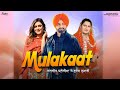 MULAKAAT DALJEET DHALERIA SUDESH KUMARI New Punjabi Song 2025