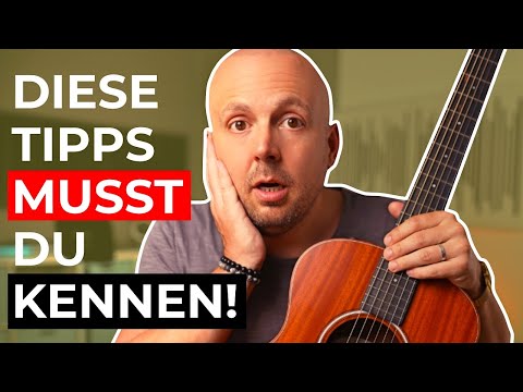 Die BESTEN Gitarrentipps - 7 Tipps, von denen ich gerne schon am ersten Tag gewusst hätte!
