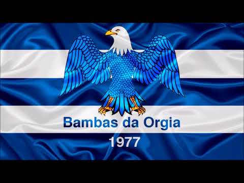 Bambas da Orgia - Samba Enredo 1977