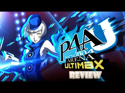 Persona 4 Arena Ultimax (Switch) Review