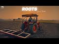 Tere Pakka Munh Mein Pani Aavega Roots Slowed तेरे पका मुंह में पा�