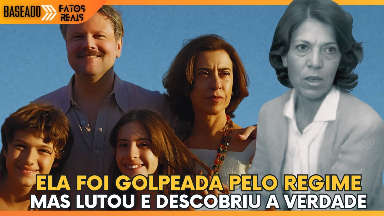 A HISTÓRIA REAL DE "AINDA ESTOU AQUI"