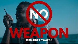 JERMAINE EDWARDS-NO WEAPON (OFFICIAL VIDEO)