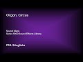 Organ Circus Craig Riley Sound Ideas Series 1000 SFX Full Track PML Stinglinks 196