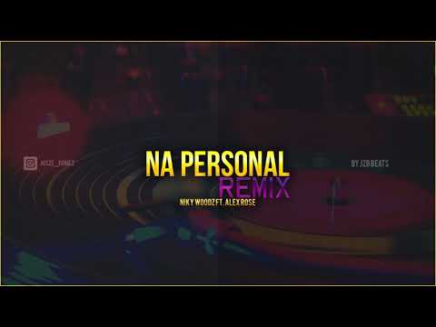 Miky Woodz Ft. Alex Rose - Na Personal (REMIX) JosZb