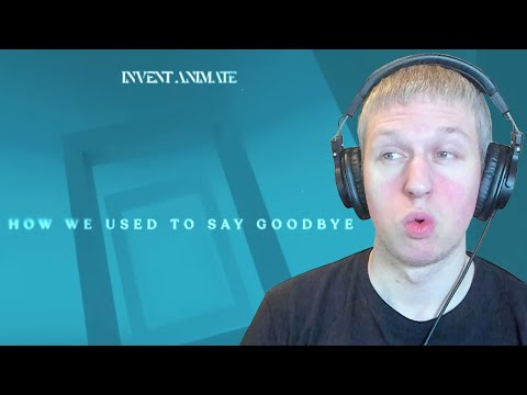 Invent Animate - "How We Used To Say Goodbye" Reaction/Review