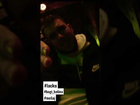 Lacku ft. Bogi Batina - Mešaj