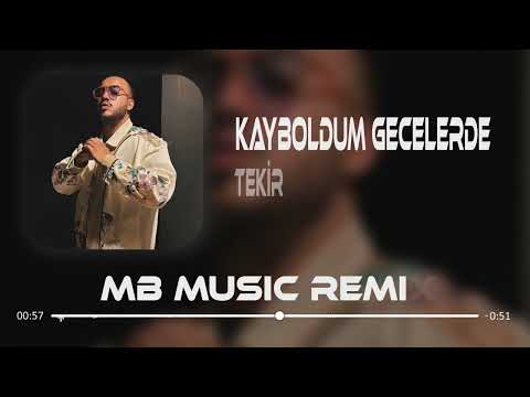 Kayboldum Gecelerde - Tekir ( Mb Music Remix )