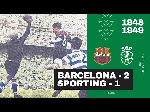 1949/07/03 | Final da Taça Latina | FC Barcelona 2 - 1 Sporting