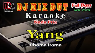 Download lagu Yang _ Rhoma Irama || Karaoke Full Dj Remix Slow Orgen Tunggal Cover By RDM  mp3
