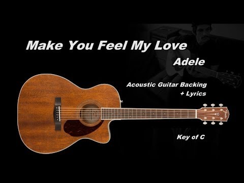 Make You Feel My Love (Acoustic Guitar Backing and Lyrics) - Adele