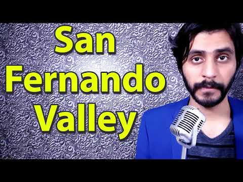 How To Pronounce San Fernando Valley