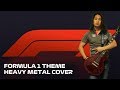 F1 Theme (2018) Cover Heavy Metal (Formula 1 Anthem) F1 Theme (2018) Cover Heavy Metal (Formula 1 Anthem)