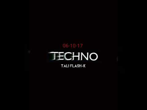 Tali flash-k-Techno 06-10-17.mp3