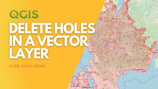 Delete holes in a vector layer in QGIS