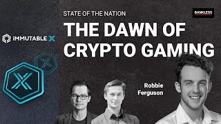 The Dawn of Crypto Gaming | Robbie Ferguson