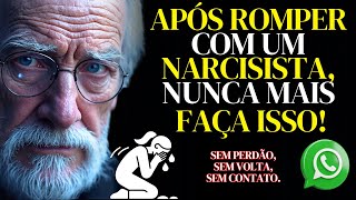 ESCÂNDALO: 7 ERROS FATAIS que VOCÊ NUNCA deve cometer após ROMPER com um NARCISISTA (O PREÇO É ALTO)