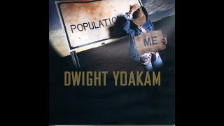 The Late Great Golden State by Dwight Yoakam