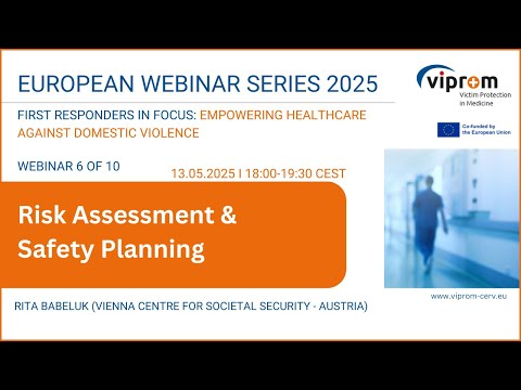 VIPROM Webinar - Risk assessment and safety planning (European Webinar Series)