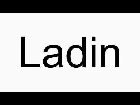 How to pronounce Ladin