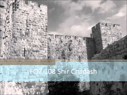 FOZ 108 Shir Chadash