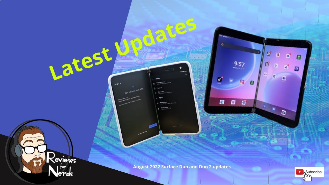 Hands On with Surface Duo and Duo 2 August 2022 Updates