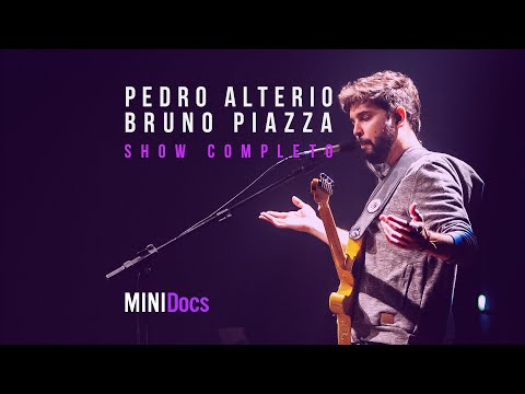 Pedro Alterio e Bruno Piazza - Ao Vivo em São Paulo - MINIDocs®