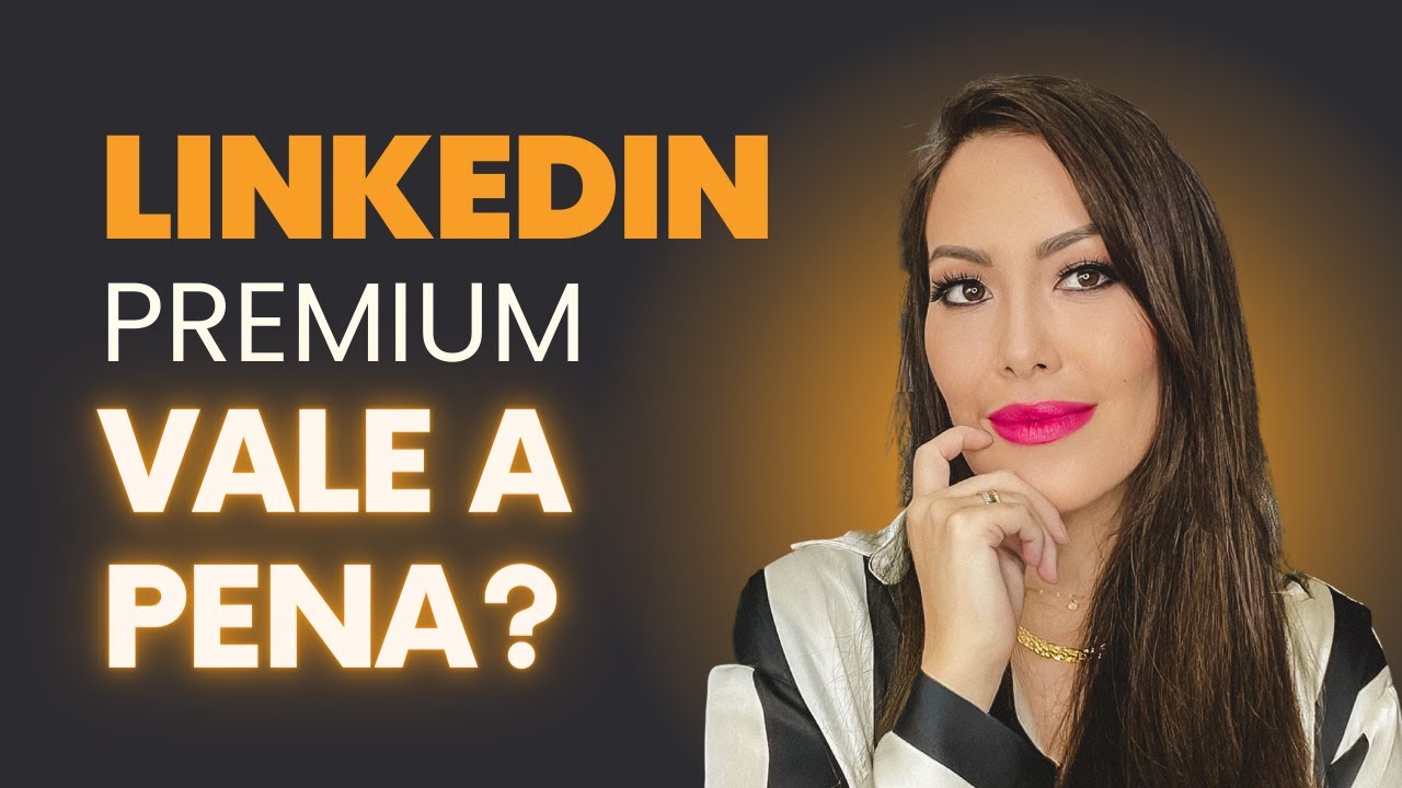LinkedIn Premium vale a pena? I Versão paga do LinkedIn ajuda no emprego? I LinkedIn como funciona