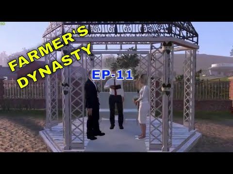 FARMER'S DYNASTY - EP-11  - GETTING MARRIED?!?!!