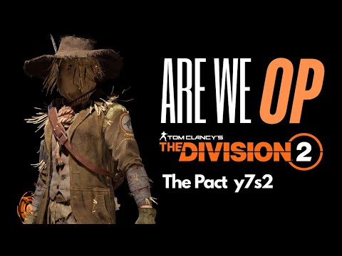ARE WE OP? In This Update The Division 2 The Pact Y7S2