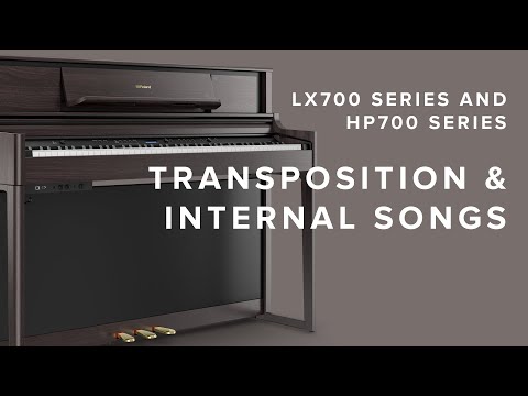 LX700 / HP700 Series Guide: Transposition and Internal Songs