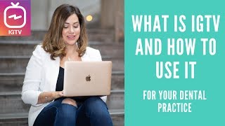 Quick tip: How to use IGTV for a dental practice | Tutorial