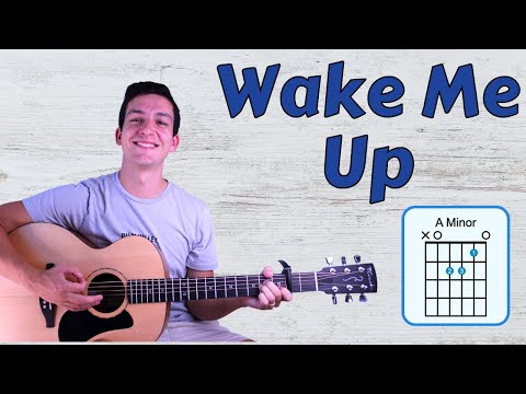 How to Play Wake Me Up by Avicii on Guitar - Guitar Lesson with Chords!