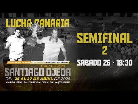 TROFEO SANTIAGO OJEDA 2025 - SEGUNDA SEMIFINAL - ROSARIO VALLE GUERRA - ARIDANE