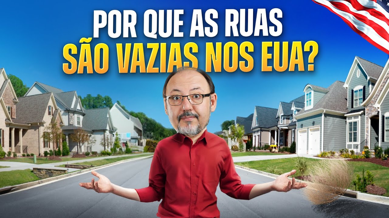 POR QUE DAS RUAS DESERTAS NOS ESTADOS UNIDOS???
