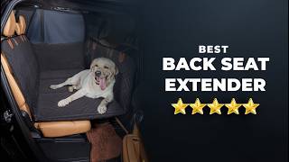 Best Back Seat Extender for dogs in 2026 || You can by right