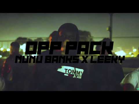 Nunu X Leeky - Opp Pack (Audio)
