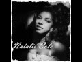 ❤♫ Natalie Cole - He was too good to me (1996) 他對我太好