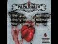 Papa Roach - Tyranny of Normality 