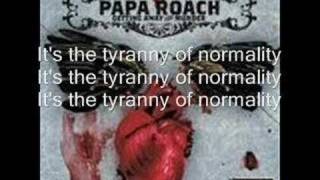 Papa Roach - Tyranny of Normality